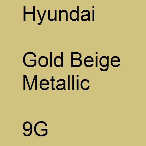 Hyundai, Gold Beige Metallic, 9G.